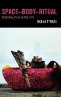 Cover: Space-Body-Ritual - Lexington Books