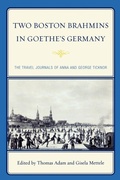 Cover: Two Boston Brahmins in Goethe's Germany - Lexington Books