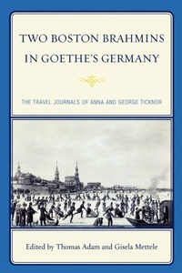 Enlarge image Cover: Two Boston Brahmins in Goethe's Germany - Lexington Books