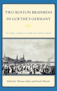 Enlarge image Cover: Two Boston Brahmins in Goethe's Germany - Lexington Books