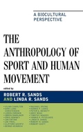 Cover: The Anthropology of Sport and Human Movement - Lexington Books