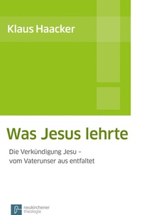 Enlarge image Cover: Was Jesus lehrte - Vandenhoeck & Ruprecht