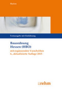Abbildung von: Bauordnung Hessen (HBO) mit ergänzenden Vorschriften - Rehm