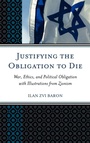 Cover: Justifying the Obligation to Die - Lexington Books