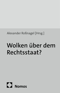 Abbildung von: Wolken über dem Rechtsstaat? - Nomos