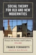 Cover: Social Theory for Old and New Modernities - Lexington Books