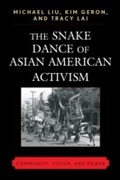 Cover: The Snake Dance of Asian American Activism - Lexington Books