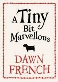 Enlarge image Cover: A Tiny Bit Marvellous - Penguin Books Ltd