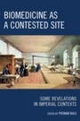 Cover: Biomedicine as a Contested Site - Lexington Books