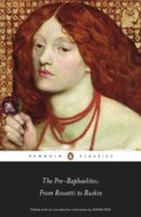 Enlarge image Cover: The Pre-Raphaelites: From Rossetti to Ruskin - Penguin Books Ltd