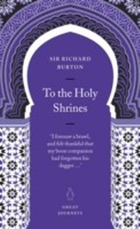 Abbildung von: To the Holy Shrines - Penguin Books Ltd