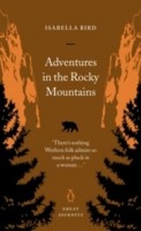 Abbildung von: Adventures in the Rocky Mountains - Penguin Books Ltd