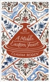 Enlarge image Cover: A Middle Eastern Feast - Penguin Books Ltd