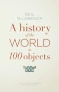 Cover: A History of the World in 100 Objects - Penguin Books Ltd