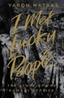 Cover: I Met Lucky People - Penguin Books Ltd