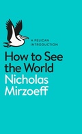 Cover: How to See the World - Pelican