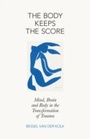 Cover: The Body Keeps the Score - Penguin Books Ltd