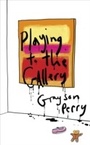 Cover: Playing to the Gallery - Penguin Books Ltd