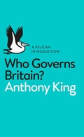Cover: Who Governs Britain? - Pelican