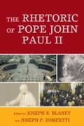 Cover: The Rhetoric of Pope John Paul II - Lexington Books
