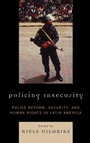 Cover: Policing Insecurity - Lexington Books