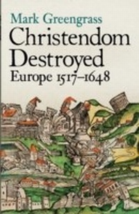 Enlarge image Cover: Christendom Destroyed - Penguin Books Ltd