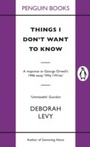 Cover: Things I Don't Want to Know - Penguin Books Ltd