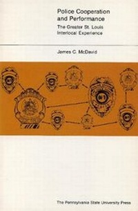 Enlarge image Cover: Police Cooperation and Performance - Pennsylvania State University Press
