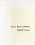 Cover: Roman Black-and-White Figural Mosaics - Pennsylvania State University Press