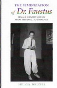 Enlarge image Cover: The Feminization of Dr. Faustus - Pennsylvania State University Press