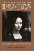 Cover: The Invention of the Renaissance Woman - Pennsylvania State University Press