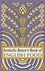 Cover: Arabella Boxer's Book of English Food - Penguin Books Ltd