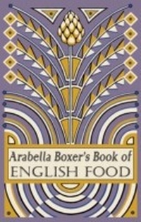 Abbildung von: Arabella Boxer's Book of English Food - Penguin Books Ltd