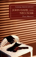 Cover: John Dahl and Neo-Noir - Lexington Books