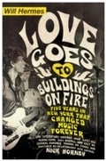 Cover: Love Goes to Buildings on Fire - Penguin Books Ltd