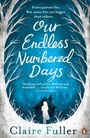 Cover: Our Endless Numbered Days - Penguin Books Ltd