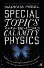 Cover: Special Topics in Calamity Physics - Penguin Books Ltd