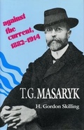Cover: T. G. Masaryk - Pennsylvania State University Press