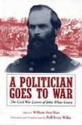Cover: A Politician Goes to War - Pennsylvania State University Press