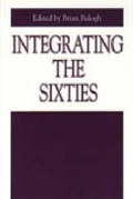 Cover: Integrating the Sixties - Pennsylvania State University Press