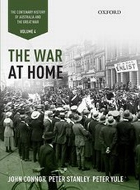 Enlarge image Cover: The War at Home: Volume IV - OUP Australia and New Zealand
