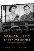 Cover: Monarchy and the End of Empire - Oxford University Press