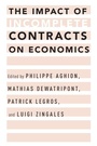 Cover: The Impact of Incomplete Contracts on Economics - Oxford University Press Inc