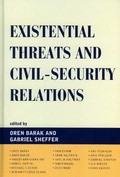 Cover: Existential Threats and Civil Security Relations - Lexington Books
