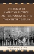 Cover: Histories of American Physical Anthropology in the Twentieth Century - Lexington Books