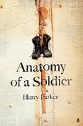 Cover: Anatomy of a Soldier - Faber & Faber