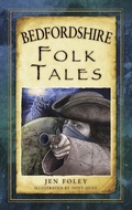 Cover: Bedfordshire Folk Tales - The History Press Ltd