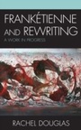 Cover: Franketienne and Rewriting - Lexington Books