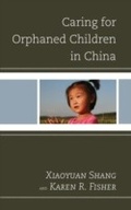 Cover: Caring for Orphaned Children in China - Lexington Books