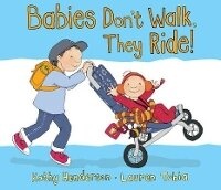 Enlarge image Cover: Babies Don't Walk, They Ride! - Templar Books